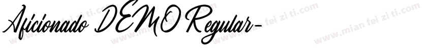 Aficionado DEMO Regular字体转换
